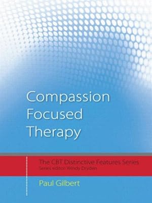 Immagine del venditore per Compassion Focused Therapy : Distinctive Features venduto da GreatBookPrices