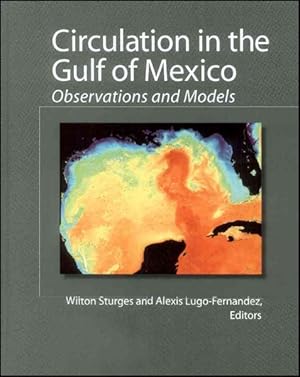 Imagen del vendedor de Circulation in the Gulf of Mexico : Observations and Models a la venta por GreatBookPrices