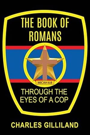 Bild des Verkufers fr The Book of Romans Through the Eyes of a Cop zum Verkauf von GreatBookPrices