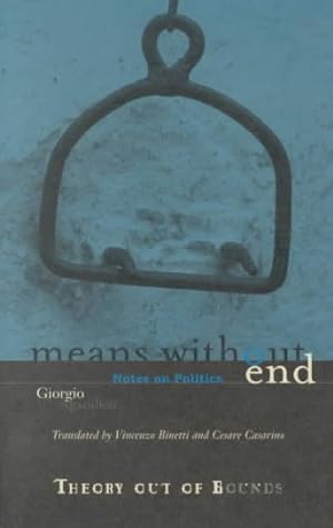 Seller image for Means Without End : Notes on Politics for sale by GreatBookPrices