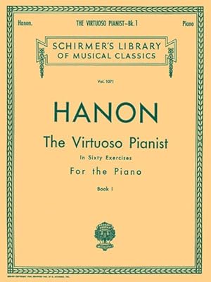 Seller image for Virtuoso Pianist in Sixty Exercises for the Piano : Book 1 for sale by GreatBookPrices