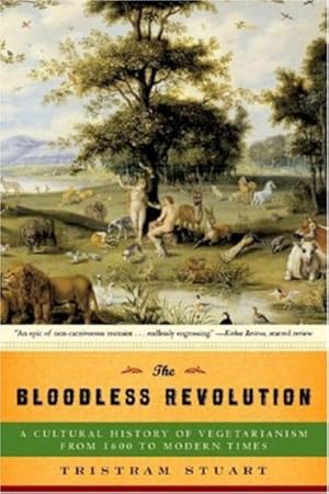 Seller image for Bloodless Revolution : A Cultural History of Vegetarianism from 1600 to Modern Times for sale by GreatBookPrices