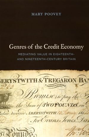 Bild des Verkufers fr Genres of the Credit Economy : Mediating Value in Eighteenth- and Nineteenth-Century Britain zum Verkauf von GreatBookPrices