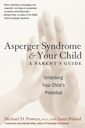 Immagine del venditore per Asperger Syndrome and Your Child : A Parent's Guide venduto da GreatBookPrices
