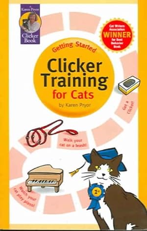 Image du vendeur pour Getting Started : Clicker Training for Cats mis en vente par GreatBookPrices