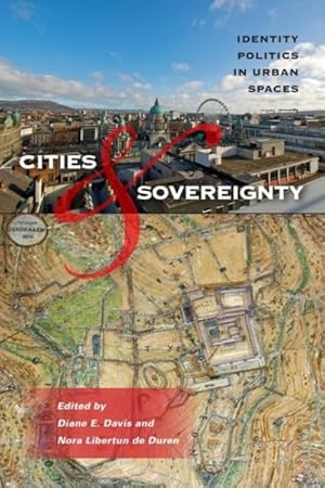 Immagine del venditore per Cities & Sovereignty : Identity Politics in Urban Spaces venduto da GreatBookPrices