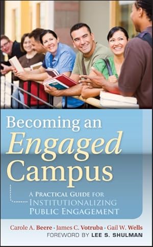 Bild des Verkufers fr Becoming an Engaged Campus : A Practical Guide for Institutionalizing Public Engagement zum Verkauf von GreatBookPrices