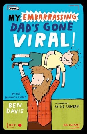 Seller image for My Embarrassing Dad's Gone Viral! for sale by GreatBookPrices