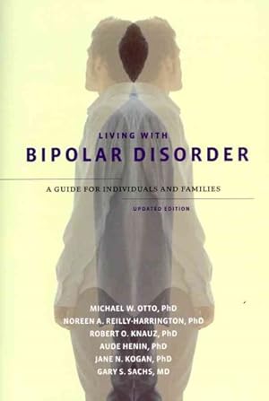 Seller image for Living with Bipolar Disorder : A Guide for Individuals and Families for sale by GreatBookPrices