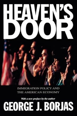 Immagine del venditore per Heaven's Door : Immigration Policy and the American Economy venduto da GreatBookPrices