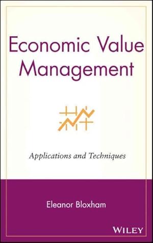Immagine del venditore per Economic Value Management : Applications and Techniques venduto da GreatBookPrices