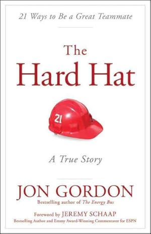 Immagine del venditore per Hard Hat : 21 Ways to Be a Great Teammate venduto da GreatBookPrices