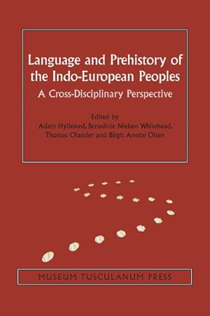 Imagen del vendedor de Language and Prehistory of the Indo-European Peoples : A Cross-Disciplinary Perspective a la venta por GreatBookPrices