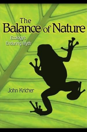 Seller image for Balance of Nature : Ecology's Enduring Myth for sale by GreatBookPrices