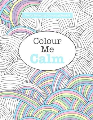 Bild des Verkufers fr Colour Me Calm zum Verkauf von GreatBookPrices