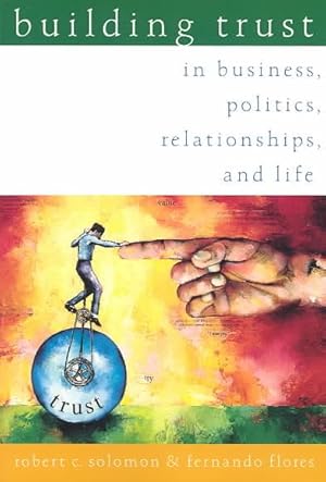 Immagine del venditore per Building Trust : In Business, Politics, Relationships, and Life venduto da GreatBookPrices