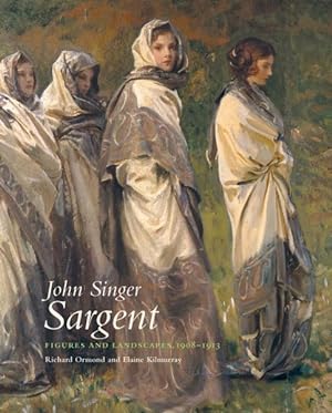 Immagine del venditore per John Singer Sargent : Figures and Landscapes 1908-1913: Complete Paintings venduto da GreatBookPrices