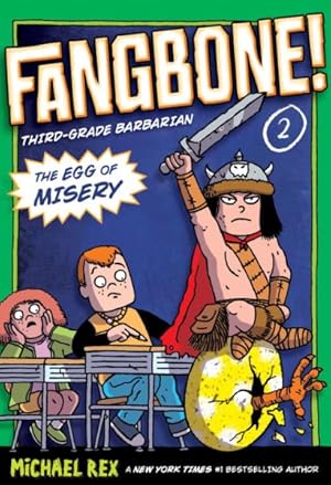 Seller image for Fangbone! Third-grade Barbarian 2 : The Egg of Misery for sale by GreatBookPrices
