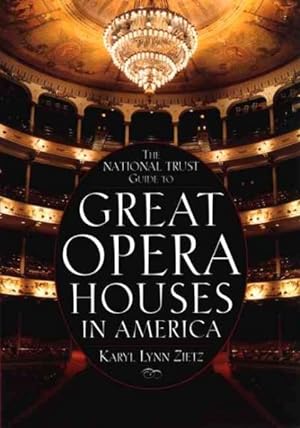 Image du vendeur pour National Trust Guide to Great Opera Houses in America mis en vente par GreatBookPrices