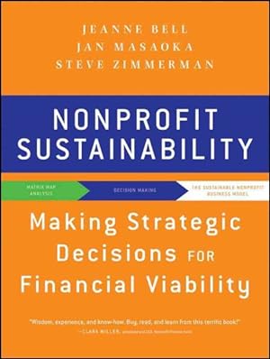Bild des Verkufers fr Nonprofit Sustainability : Making Strategic Decisions for Financial Viability zum Verkauf von GreatBookPrices
