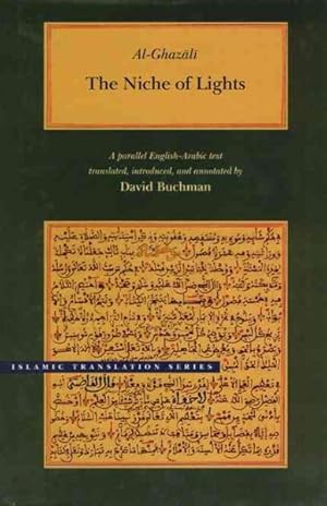 Immagine del venditore per Niche of Lights/Mishkat Al-Anwar : A Parallel English-Arabic Text venduto da GreatBookPrices