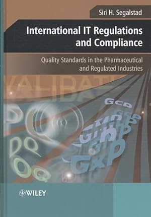 Seller image for International IT Regulations and Compliance : Quality Standards in the Pharmaceutical and Regulated Industries for sale by GreatBookPrices