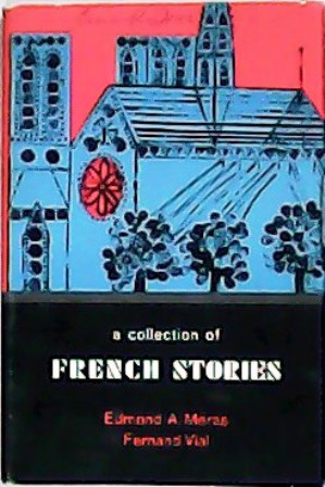 Image du vendeur pour A collection of French stories. mis en vente par Librera y Editorial Renacimiento, S.A.
