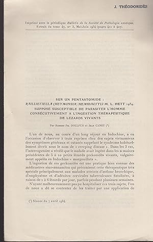 Seller image for Sur un pentastomide : Raillietiella (Heymonsia) Hemidactyli M. L. Hette 1934. Suppos susceptible de parasiter l'homme conscutivement  l'ingestion thrapeutique de lzards vivants. for sale by PRISCA