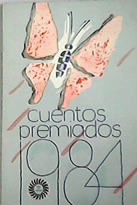 Seller image for Cuentos premiados 1984. for sale by Librera y Editorial Renacimiento, S.A.