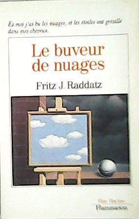 Seller image for Le buveur de nuages. roman Traduit de l'allemand par Bernard Kriss. for sale by Librera y Editorial Renacimiento, S.A.
