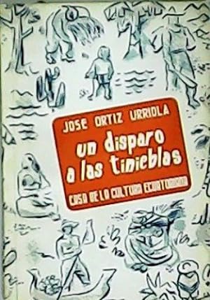 Seller image for Un disparo a las tinieblas. for sale by Librera y Editorial Renacimiento, S.A.