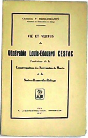 Image du vendeur pour Vie et vertus du vnrable Louis-Edouard Cestac. mis en vente par Librera y Editorial Renacimiento, S.A.