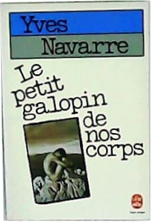 Bild des Verkufers fr Le petit galopin de nos corps. Roman. zum Verkauf von Librera y Editorial Renacimiento, S.A.
