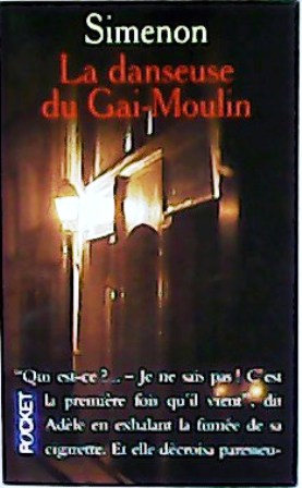 Seller image for Le commissaire Maigret: La danseuse du Gai-Moulin. for sale by Librera y Editorial Renacimiento, S.A.