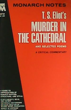 Seller image for Monarch Notes T.S. Eliot s Murder in the Cathedral and selected poems. for sale by Librera y Editorial Renacimiento, S.A.