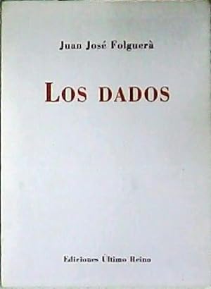 Bild des Verkufers fr Los dados. Poesa. zum Verkauf von Librera y Editorial Renacimiento, S.A.