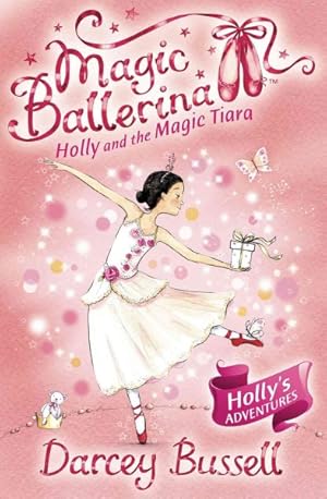 Seller image for Holly and the Magic Tiara : Holly's Adventures for sale by GreatBookPrices