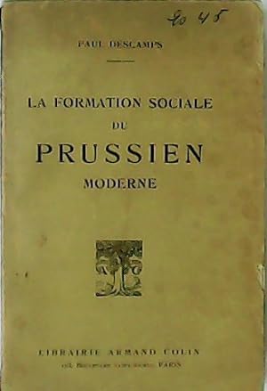Seller image for La formation sociale du Prussien moderne. for sale by Librera y Editorial Renacimiento, S.A.