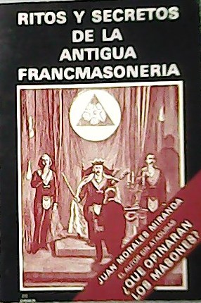 Imagen del vendedor de Ritos y secretos de la antigua francmasonera. a la venta por Librera y Editorial Renacimiento, S.A.