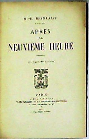 Seller image for Aprs la neuvime heure. for sale by Librera y Editorial Renacimiento, S.A.