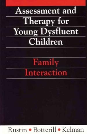 Seller image for Assessment And Therapy For Young Dysfluent Children : Family Interaction for sale by GreatBookPrices