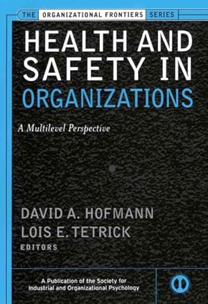 Immagine del venditore per Health and Safety in Organizations : A Multilevel Perspective venduto da GreatBookPrices