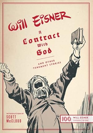 Imagen del vendedor de Contract With God : And Other Tenement Stories: Will Eisner Centennial Edition a la venta por GreatBookPrices