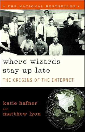 Image du vendeur pour Where Wizards Stay Up Late : The Origins of the Internet mis en vente par GreatBookPrices