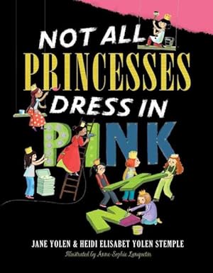 Image du vendeur pour Not All Princesses Dress in Pink mis en vente par GreatBookPrices
