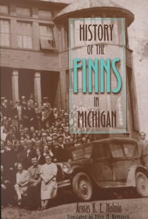 Image du vendeur pour History of the Finns in Michigan mis en vente par GreatBookPrices