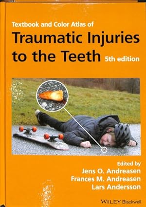 Seller image for Textbook and Color Atlas of Traumatic Injuries to the Teeth for sale by GreatBookPrices