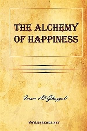 Imagen del vendedor de The Alchemy Of Happiness a la venta por GreatBookPrices