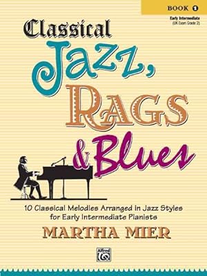 Bild des Verkufers fr Classical Jazz Rags & Blues, Book 1 zum Verkauf von GreatBookPrices