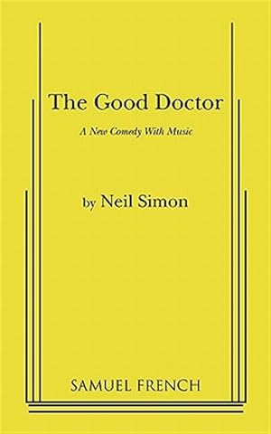 Imagen del vendedor de The good doctor: a new comedy with music a la venta por GreatBookPrices